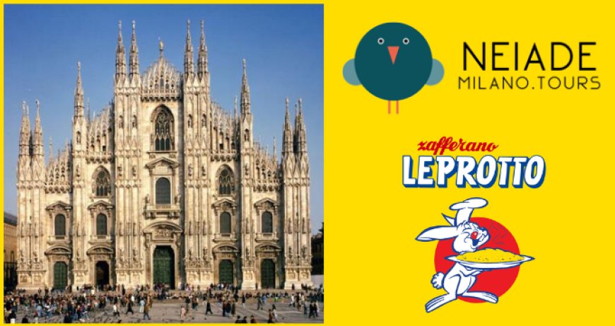 Torna il tour del Duomo di Milano: partner d'eccezione Zafferano Leprotto