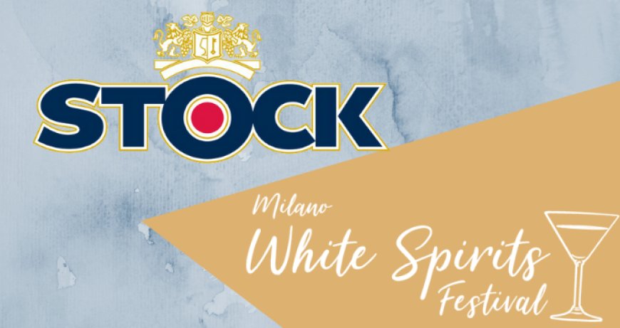 Stock Italia pronta a stupire al Milano Gin & White Spirits Festival
