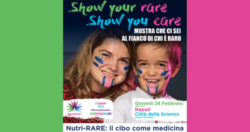 Giornata internazionale delle malattie rare: a Napoli l'incontro "Nutri-RARE, il cibo come medicina"