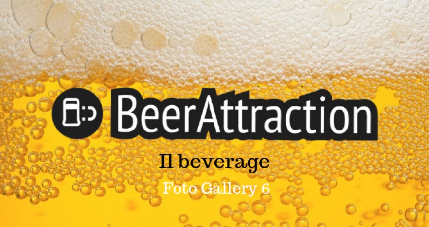Beer Attraction 2019: il beverage a 360°. Foto Gallery 6
