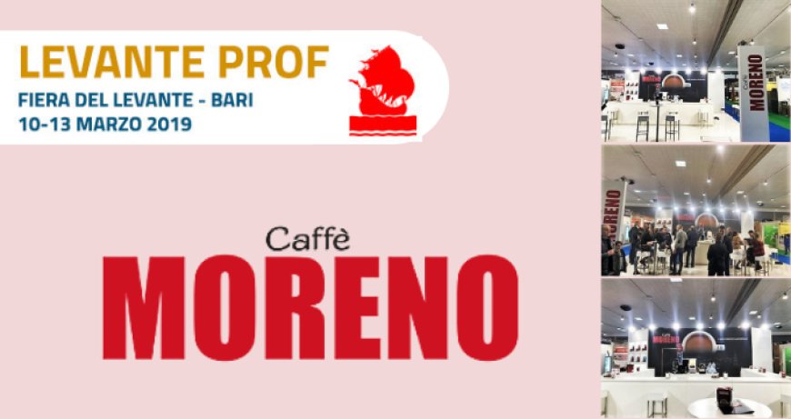 Caffè Moreno alla sesta edizione di Levante PROF