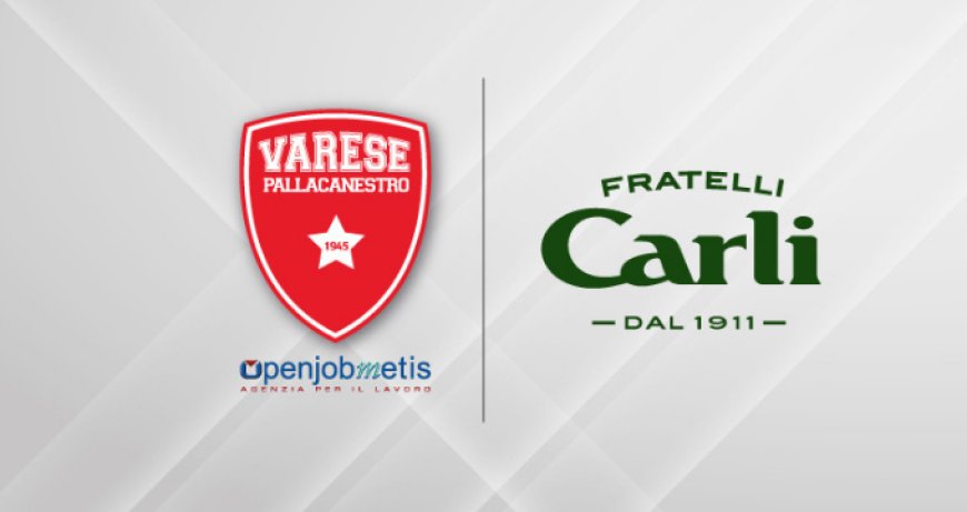 Fratelli Carli è il nuovo sponsor del club Pallacanestro Varese