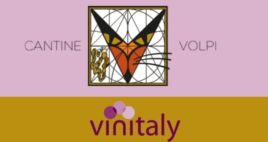 Le novità di Cantine Volpi a Vinitaly 2019