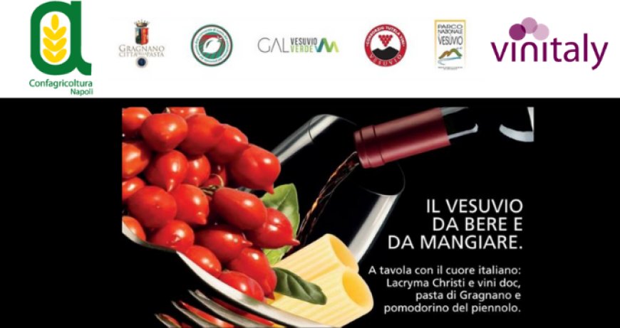 Confagricoltura Napoli a Vinitaly per rilanciare vini e prodotti agroalimentari del Vesuvio