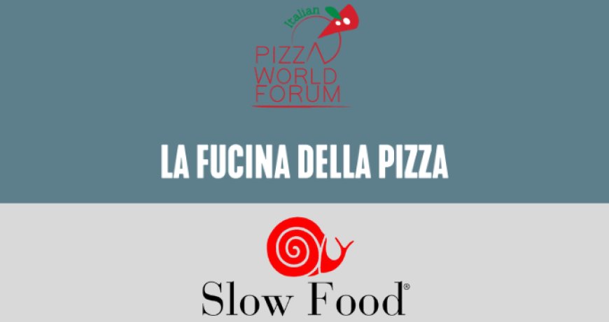 Slow Food partecipa per la prima volta al Campionato Mondiale della Pizza