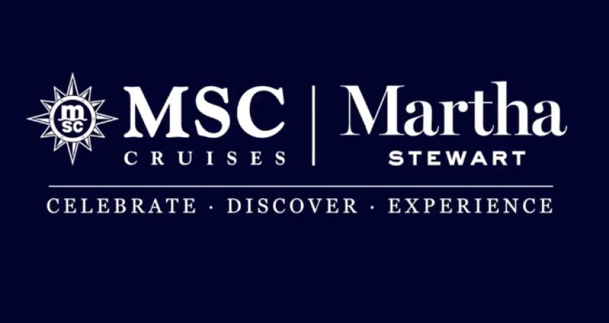 MSC Crociere con Martha Stewart: nuove esperienze culinarie