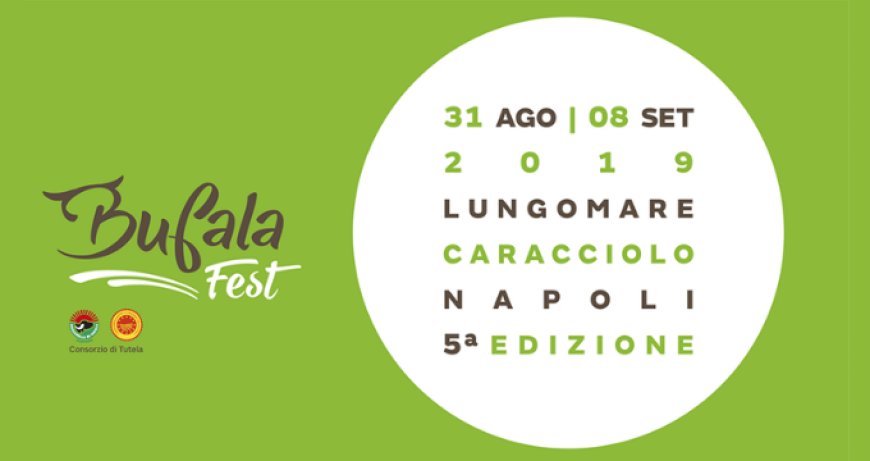 Bufala Fest 2019: grande attesa per la quinta edizione