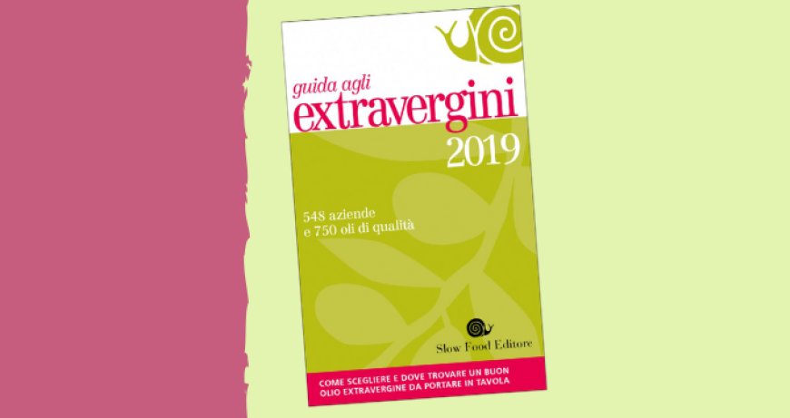Slow Food Veneto presenta la Guida agli Extravergine d'Oliva 2019