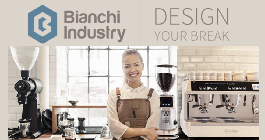 "Design Your Break": Bianchi Industry disegna la pausa