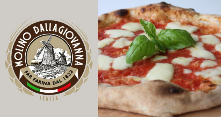 Molino Dallagiovanna: da New York a Napoli con le eccellenze della pizza napoletana