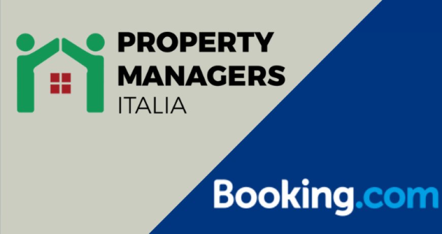 L'Associazione Property Managers Italia a Booking.com: no alle commissioni sugli extra