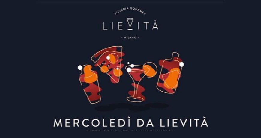 Il "Mercoledì da Lievità" in Via Varese celebra le eccellenze italiane