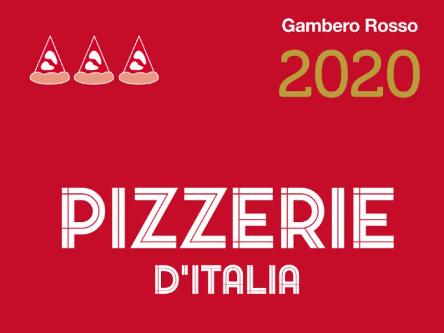 Guida Pizzerie d'Italia del Gambero Rosso 2020: la Campania regione leader