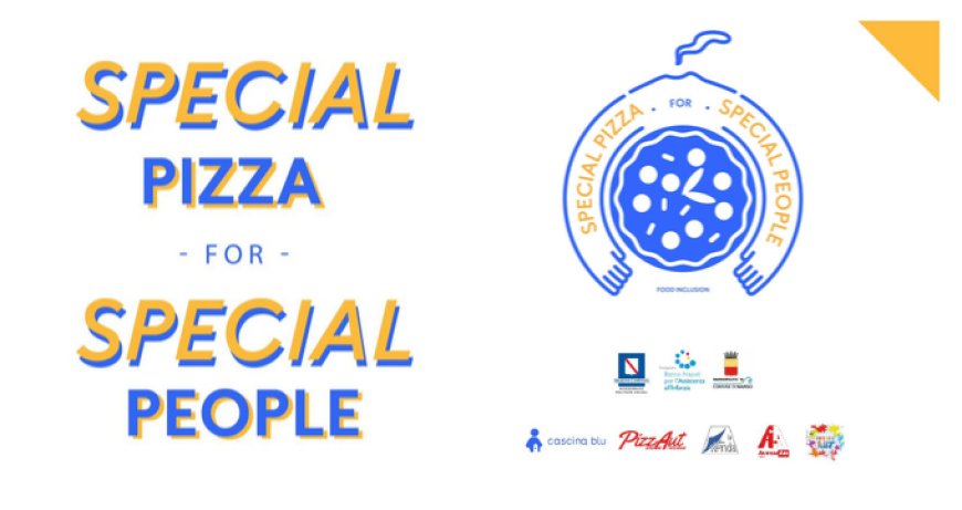 Special Pizza for Special People: la cucina che guarda al sociale