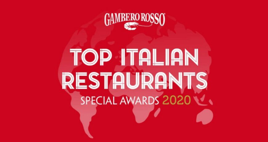 Top Italian Restaurants: la cucina italiana nel mondo premiata da Gambero Rosso