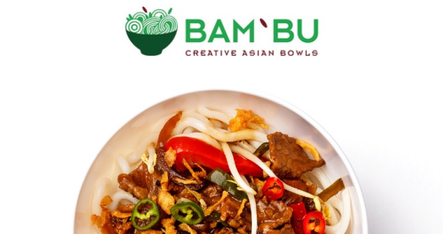 Il vero street food asiatico da BAM’BU, nuovo brand del Gruppo KellyDeli