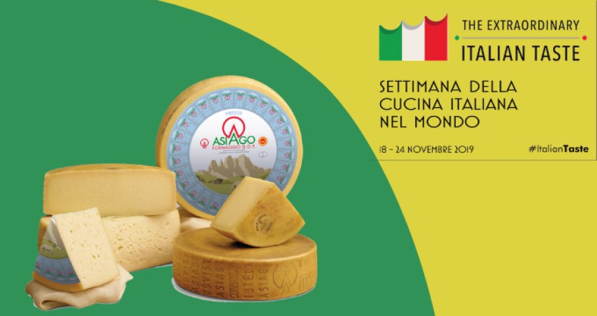 Asiago partecipa alla Settimana della Cucina Italiana nel mondo