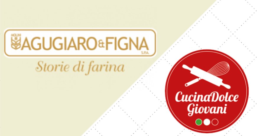Agugiaro&Figna Molini è main sponsor del progetto Cucina Dolce Giovani