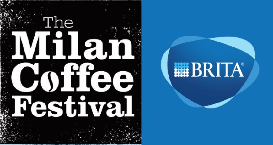 BRITA main sponsor a The Milan Coffee Festival