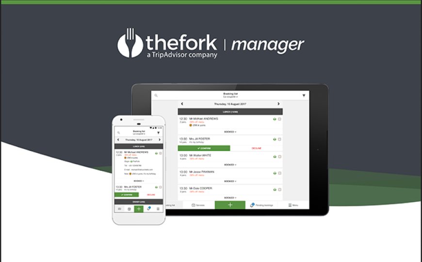 TheFork reinventa TheFork Manager, il software che abilita le prenotazioni online dei ristoranti
