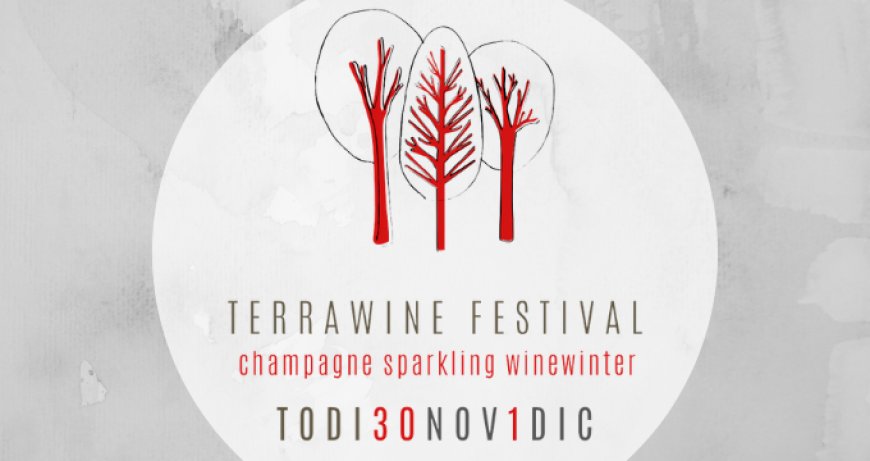 Terrawine Festival: a Todi la winter edition dedicata a champagne bollicine e grandi vini