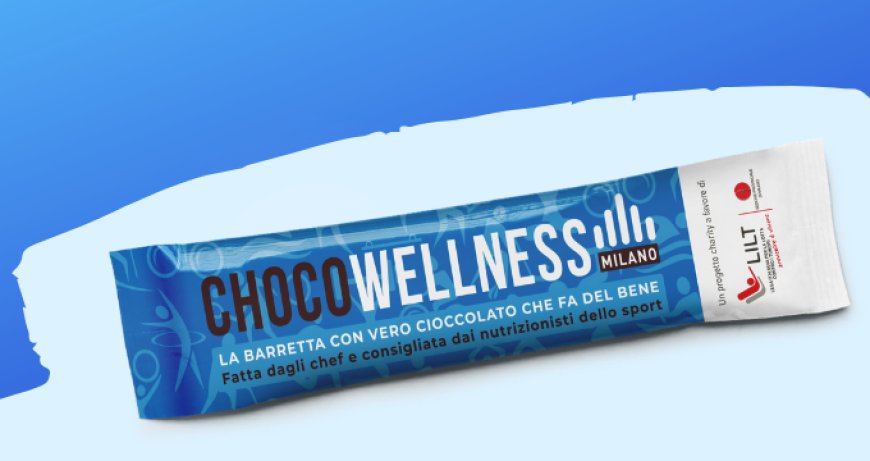 ChocoWellness Milano©, la barretta gourmet energetica a sostegno di LILT