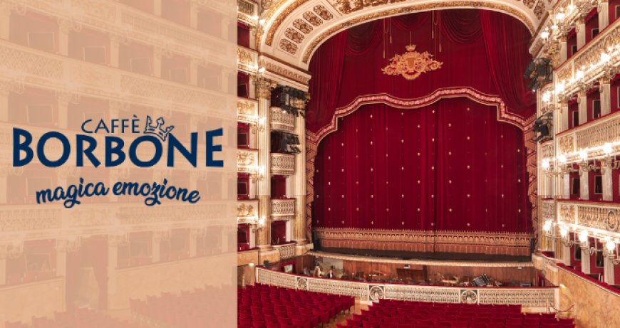 Caffè Borbone rinnova la partnership con il Teatro alla Scala di Milano
