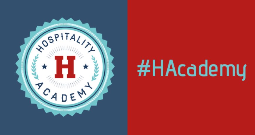 Hospitality Academy presenta il nuovo strumento #HAcademy