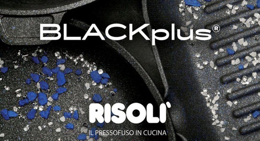 BLACKPlus è l'ultima novità di Risolì: una gamma di antiaderenti "resistenti alla forchetta"