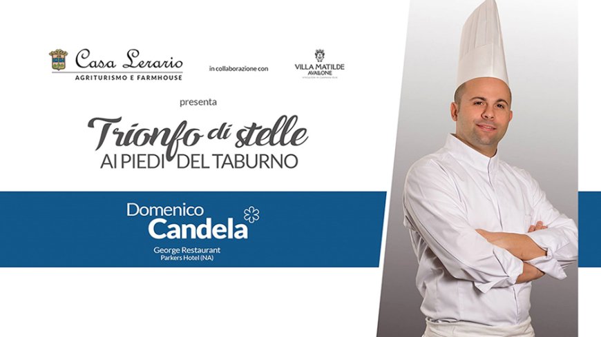 L'8 febbraio appuntamento a Casa Lerario con lo chef stellato Domenico Candela