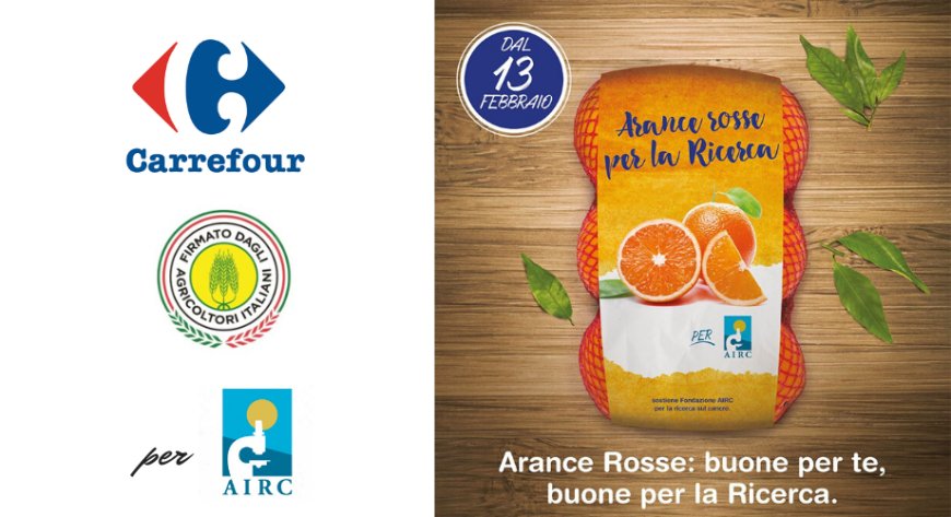 Carrefour Italia e Filiera Agricola Italiana: "Arance Rosse per la Ricerca" a sostegno di AIRC
