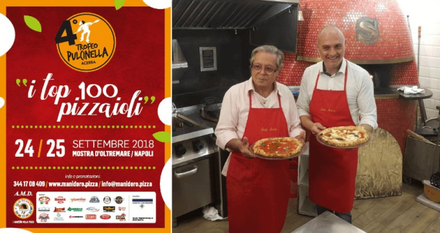 Trofeo Pulcinella: inizia oggi la sfida tra Pizza Tradizionale e Pizza a Canotto