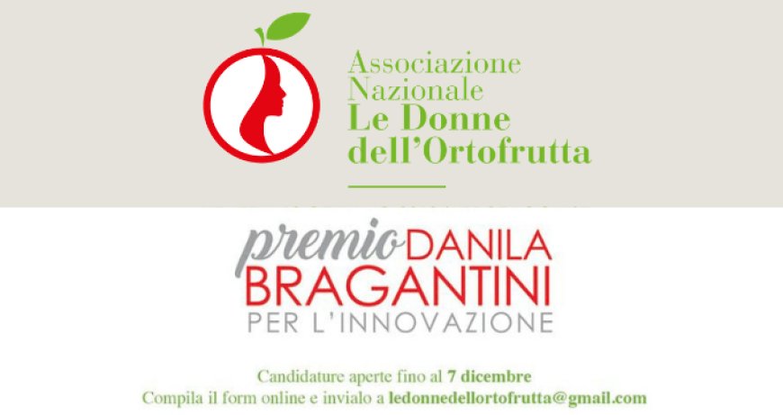 Le Donne dell'Ortofrutta: nasce un premio dedicato a Danila Bragantini