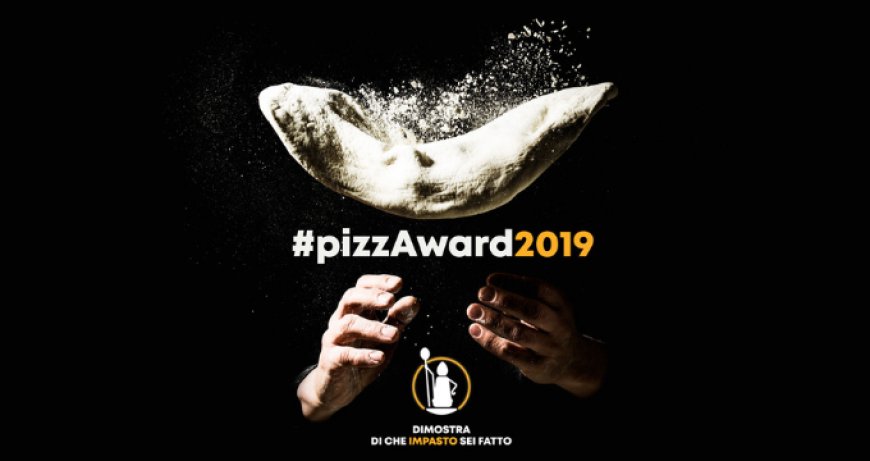 La quarta edizione del contest #pizzAward2019 ha i suoi 25 concorrenti