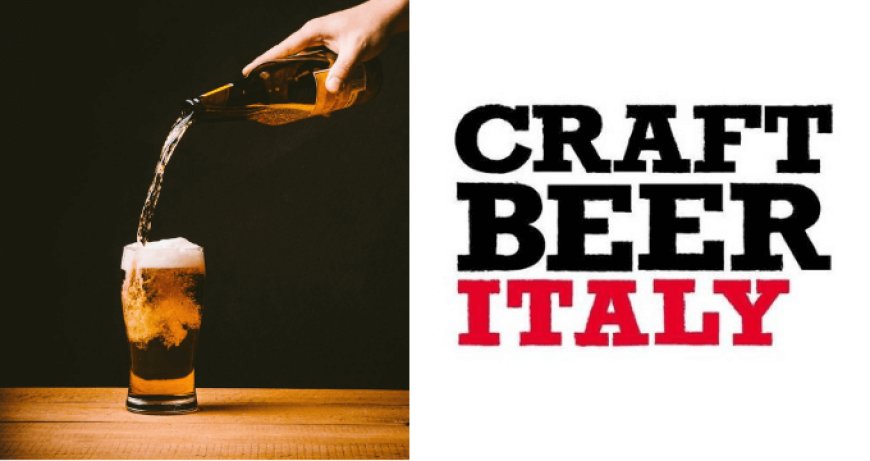 CRAFT BEER ITALY 2019: location più grande per la seconda edizione