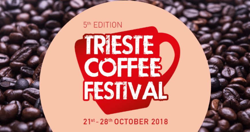 Trieste Coffee Festival: gli appuntamenti del weekend