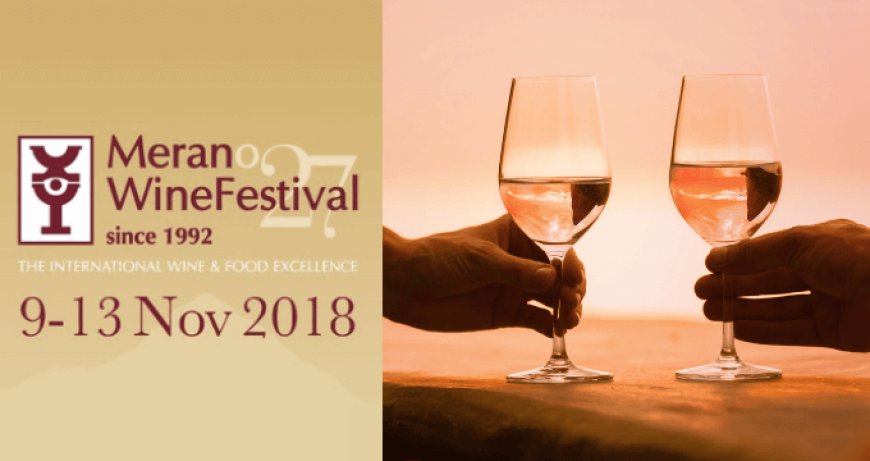 Rosé - Vino in Futuro. Masterclass su vino Rosé al Merano Wine Festival 2018