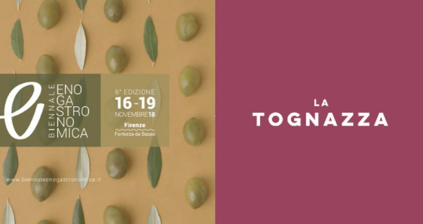 La Tognazza alla Biennale Enogastronomica di Firenze