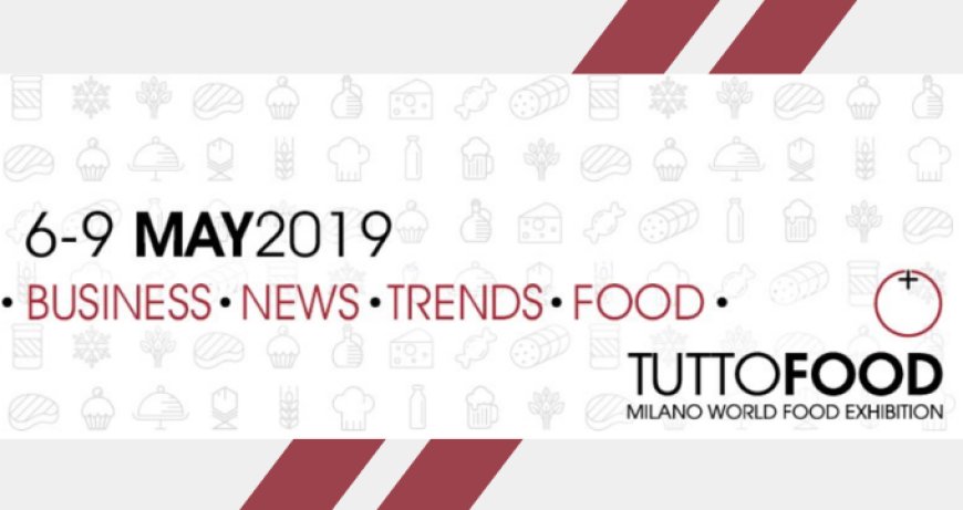 TuttoFood: l'Italia del cibo in vetrina a Milano