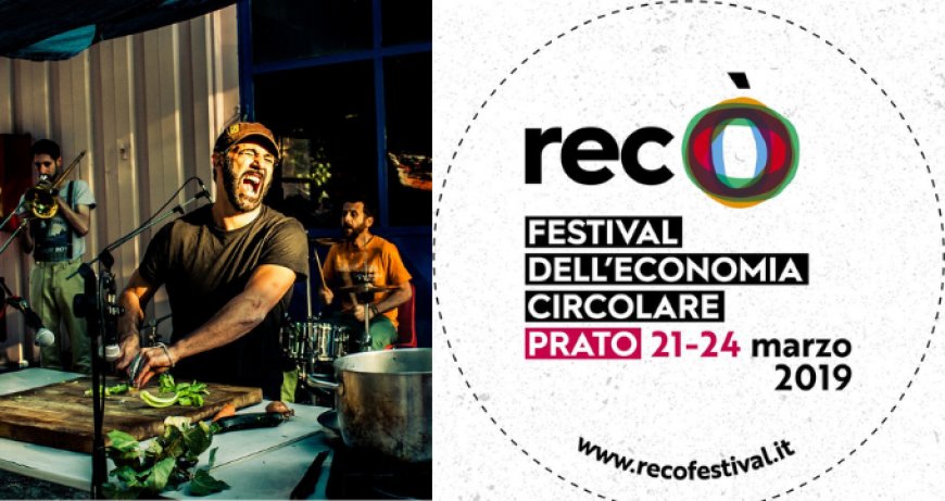 RECO' e food: il primo Festival dell'economia circolare a Prato