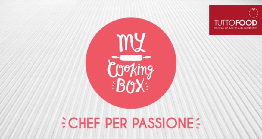 My Cooking Box a TUTTOFOOD: la startup si presenta in fiera
