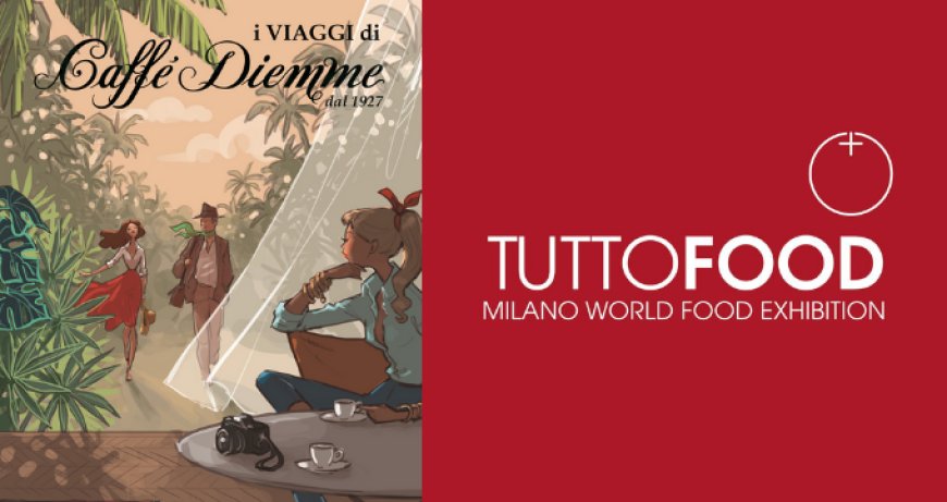 Nuova linea premium per la GDO I Viaggi di Caffè Diemme a TuttoFood Milano