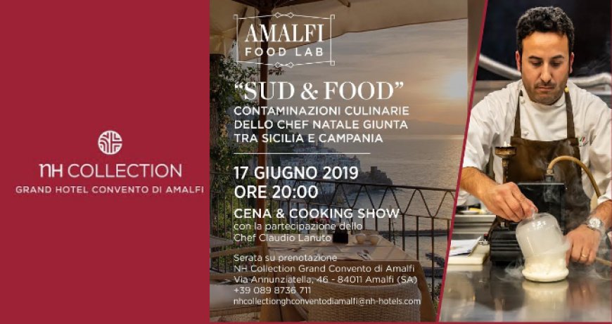 Nuovo appuntamento Amalfi Food Lab con l'evento "Sud & Food"