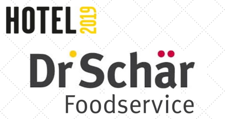 Dr Schär Foodservice sarà a Hotel 2019 a Bolzano