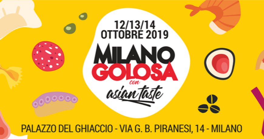Milano Golosa 2019 punta sulla contaminazione con Asian Taste