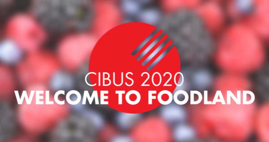Cibus 2020 strizza l'occhio alla sostenibilità