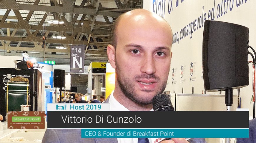 HorecaTv.it. Intervista a Host 2019 con Vittorio Di Cunzolo di BreakFast Point