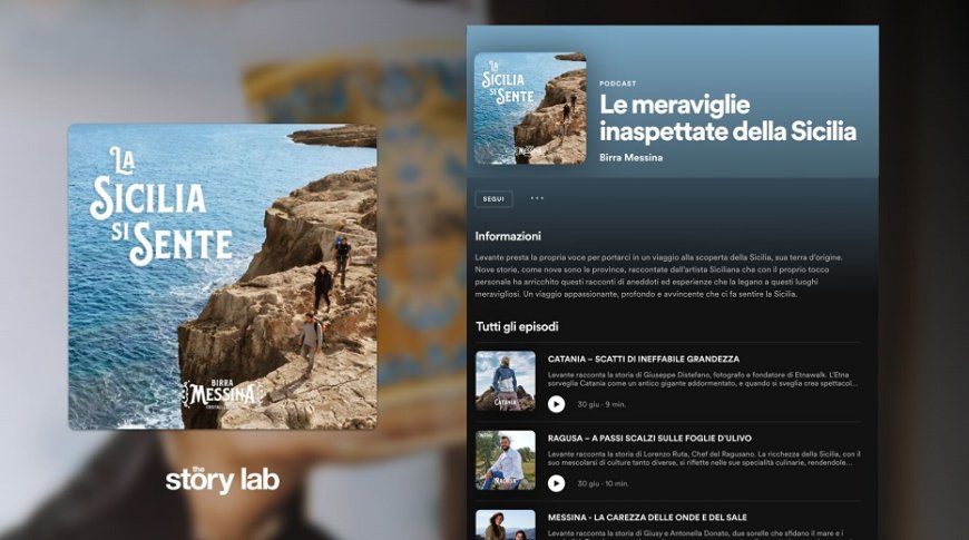 Birra Messina e The Story Lab presentano i podcast dedicati alle meraviglie della Sicilia