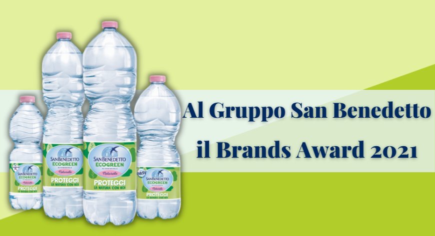 Al Gruppo San Benedetto il Brands Award 2021