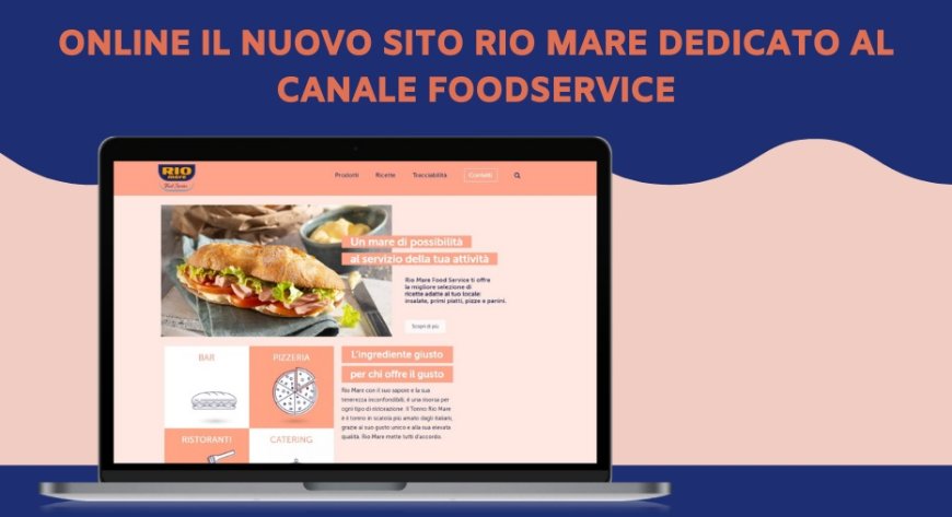 Online il nuovo sito Rio Mare dedicato al canale foodservice